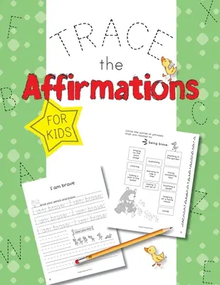 Nyomban a megerősítések: Pozitív kijelentések gyerekeknek - Trace The Affirmations: Positive Declarations for Kids