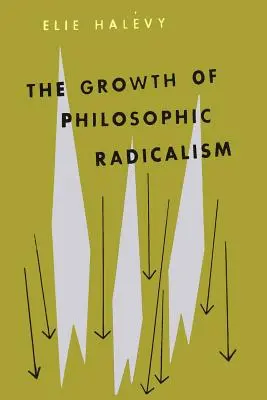 A filozófiai radikalizmus növekedése - The Growth of Philosophic Radicalism
