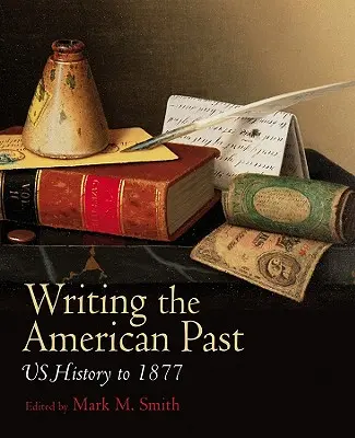 Az amerikai múlt megírása - Writing American Past