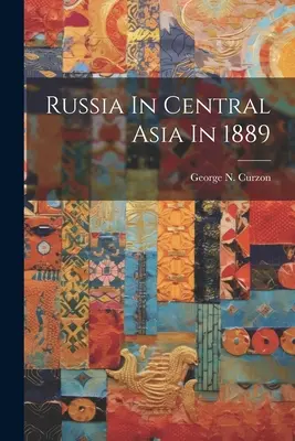 Oroszország Közép-Ázsiában 1889-ben - Russia In Central Asia In 1889