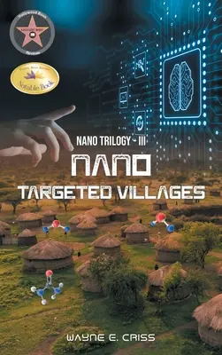 Nano-trilógia III: Nanocélú falvak - Nano Trilogy III: Nanotargeted Villages