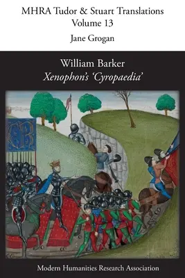 William Barker, Xenophon 'Cyropaedia' című műve - William Barker, Xenophon's 'Cyropaedia'