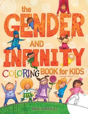 A nemek és a végtelenség színezőkönyv gyerekeknek - The Gender and Infinity COLORING Book for Kids