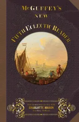 McGuffey's New Fifth Eclectic Reader (McGuffey új ötödik eklektikus olvasmánya) - McGuffey's New Fifth Eclectic Reader