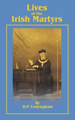 Az ír mártírok élete - Lives of the Irish Martyrs