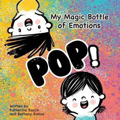 Az érzelmek bűvös palackja: Pop! - My Magic Bottle of Emotions: Pop!