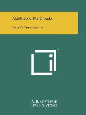 Amerikai panoráma: Mississippitől nyugatra - American Panorama: West of the Mississippi