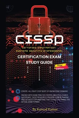 CISSP tanúsítási vizsga tanulmányi útmutató: (Cerified Information Systems Security Professional) - CISSP Certification Exam Study Guide: (Cerified Information Systems Security Professional)