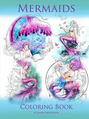 Sellők: Színezőkönyv - Mermaids: Coloring Book