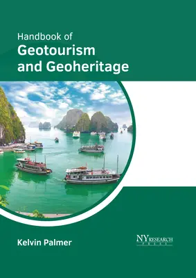 A geoturizmus és a földrajzi örökség kézikönyve - Handbook of Geotourism and Geoheritage