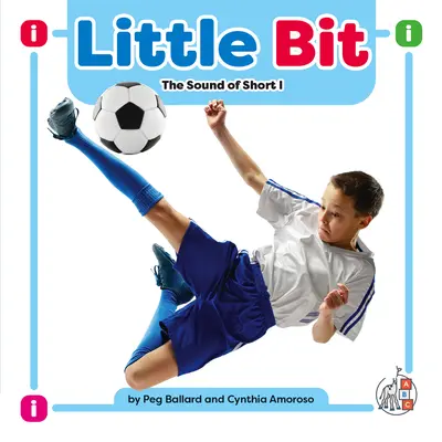 Little Bit: The Sound of Short I