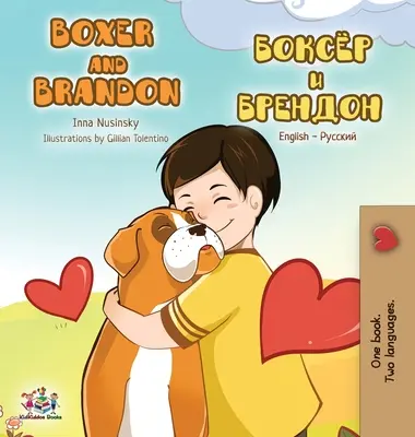 Boxer és Brandon: Angol-orosz kétnyelvű kiadás - Boxer and Brandon: English Russian Bilingual Edition