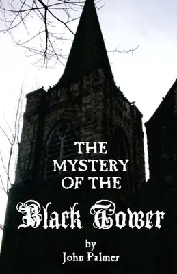 A fekete torony rejtélye - Mystery of the Black Tower