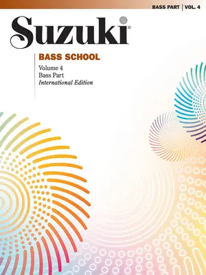 Suzuki Basszusiskola, 4. kötet: Basszus szólam - Suzuki Bass School, Vol 4: Bass Part