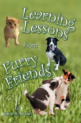 Tanulságok a szőrös barátoktól - Learning Lessons From Furry Friends