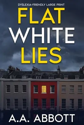 Flat White Lies: Diszlexia-barát pszichológiai thriller - Flat White Lies: Dyslexia-Friendly Psychological Thriller