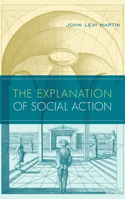 Vysvětlení sociálního jednání - Explanation of Social Action
