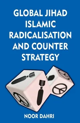 Globális dzsihád, iszlám radikalizálódás és ellenstratégia - Global Jihad, Islamic Radicalisation and Counter Strategy