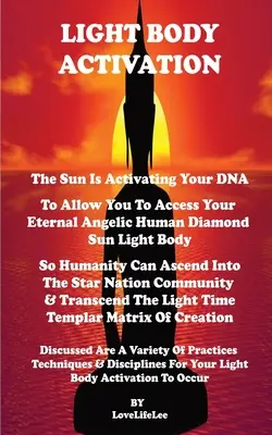 Fénytest aktiválás - A Nap aktiválja a DNS-edet - Light Body Activation - The Sun Is Activating Your DNA