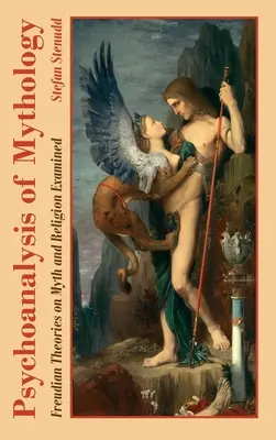 A mitológia pszichoanalízise: Freud elméletei a mítoszokról és a vallásról: A mítoszokról és a vallásról szóló freudi elméletek vizsgálata - Psychoanalysis of Mythology: Freudian Theories on Myth and Religion Examined