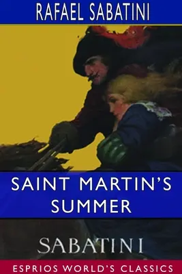 Szent Márton nyara (Esprios Classics) - Saint Martin's Summer (Esprios Classics)