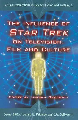 A Star Trek hatása a televízióra, a filmre és a kultúrára - The Influence of Star Trek on Television, Film and Culture