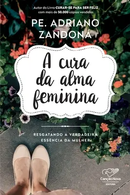 A Cura Da Alma Feminina