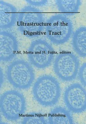 Az emésztőrendszeri traktus ultrastruktúrája - Ultrastructure of the Digestive Tract