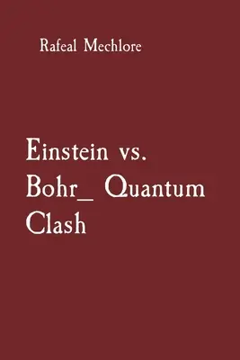 Einstein kontra Bohr_ Kvantum összecsapás - Einstein vs. Bohr_ Quantum Clash