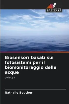 Biosensori basati sui fotosistemi per il biomonitoraggio delle acque