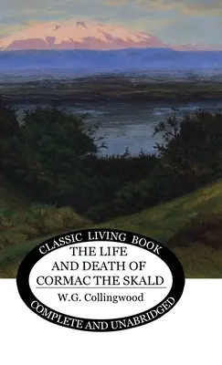 Cormac, a skald élete és halála - The Life and Death of Cormac the Skald