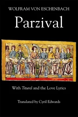 Parzival: Titurellel és a szerelmi lírával - Parzival: With Titurel and the Love Lyrics