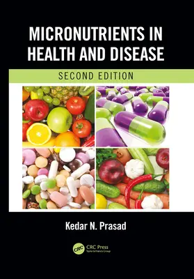 Mikrotápanyagok az egészségben és a betegségben, második kiadás - Micronutrients in Health and Disease, Second Edition