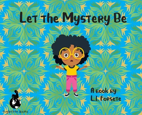 Legyen a rejtély - Let the Mystery Be