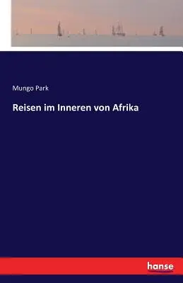 Reisen im Inneren von Afrika