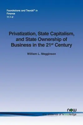 Privatizáció, államkapitalizmus és állami tulajdon a vállalkozásokban a 21. században - Privatization, State Capitalism, and State Ownership of Business in the 21st Century
