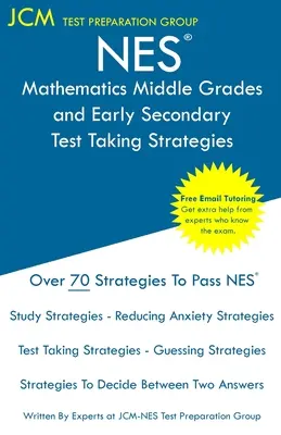 NES Mathematics Middle Grades and Early Secondary - Test Taking Strategies: NES 105 vizsga - Ingyenes online korrepetálás - Új 2020-as kiadás - A legújabb stratégiák - NES Mathematics Middle Grades and Early Secondary - Test Taking Strategies: NES 105 Exam - Free Online Tutoring - New 2020 Edition - The latest strate