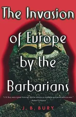 Európa barbárok általi megszállása - The Invasion of Europe by the Barbarians