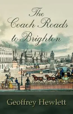 Az autóbuszos utak Brightonba - The Coach Roads to Brighton