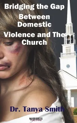 Az egyház és a családon belüli erőszak közötti szakadék áthidalása - Bridging the Gap Between the Church and Domestic Violence