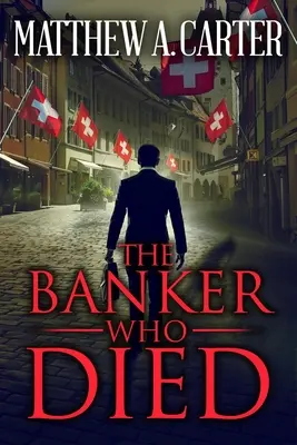 A bankár, aki meghalt - The Banker Who Died