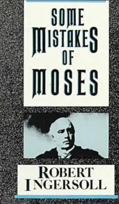 Mózes néhány hibája - Some Mistakes of Moses