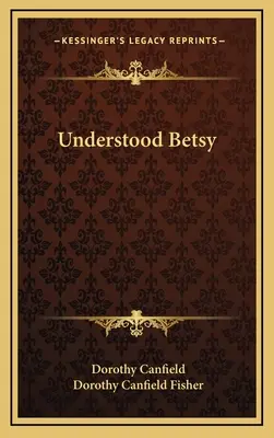 Megértett Betsy - Understood Betsy