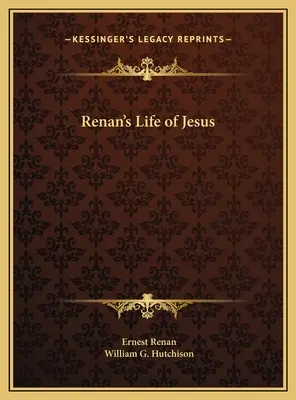 Renan Jézus élete - Renan's Life of Jesus