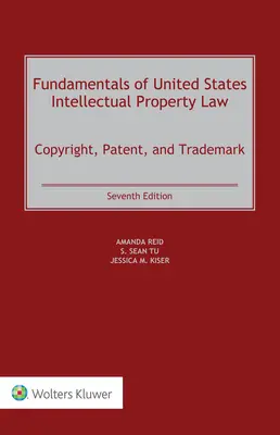 Az Egyesült Államok szellemi tulajdonjogának alapjai: Szerzői jog, szabadalom és védjegy - Fundamentals of United States Intellectual Property Law: Copyright, Patent, and Trademark