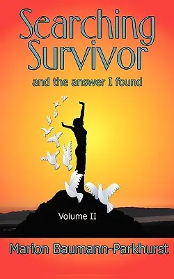 A túlélő keresése: II. kötet - Searching Survivor: Volume II