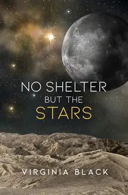 Nincs menedék, csak a csillagok - No Shelter But the Stars