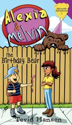 Alexia & Melvin: A születésnapi medve - Alexia & Melvin: The Birthday Bear