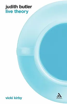 Judith Butler: Lebendige Theorie - Judith Butler: Live Theory