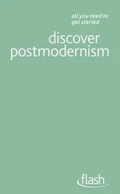 A posztmodernizmus felfedezése: Flash - Discover Postmodernism: Flash